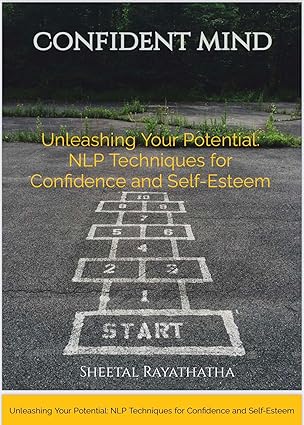 Confident Mind Unleashing Your Potential Nlp